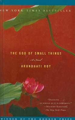 The God of Small Things - Arundhati Roy