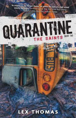 Quarantine: The Saints - Lex Thomas