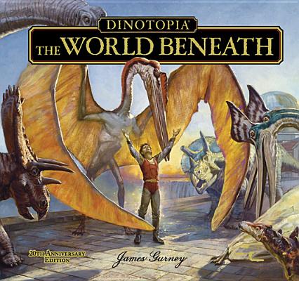 Dinotopia, the World Beneath: 20th Anniversary Edition - James Gurney