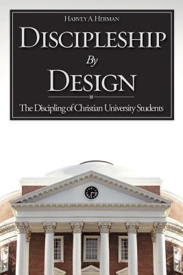 Discipleship by Design - Harvey A. Herman