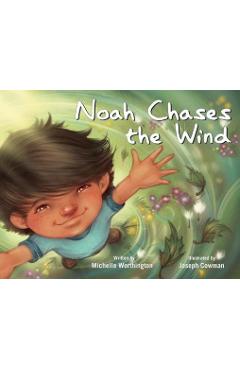 Coperta cărții 'Noah Chases the Wind - Michelle Worthington'
