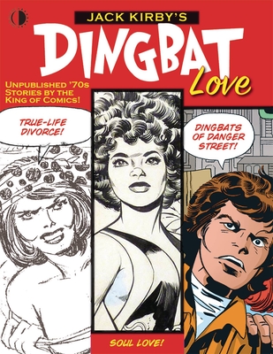 Jack Kirby's Dingbat Love - John Morrow
