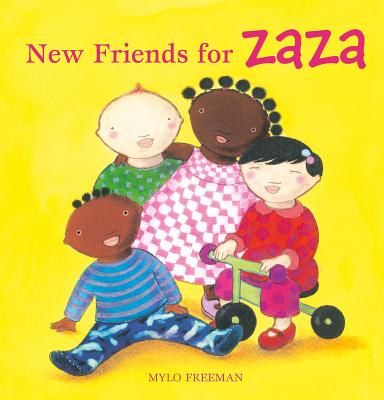 New Friends for Zaza - Mylo Freeman