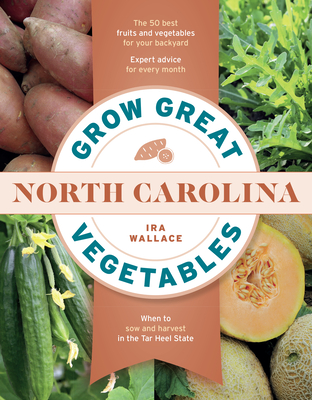 Grow Great Vegetables in North Carolina - Ira Wallace