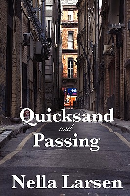 Quicksand and Passing - Nella Larsen