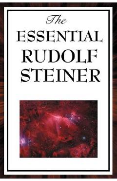 Poza produsului The Essential Rudolf Steiner - Rudolf Steiner