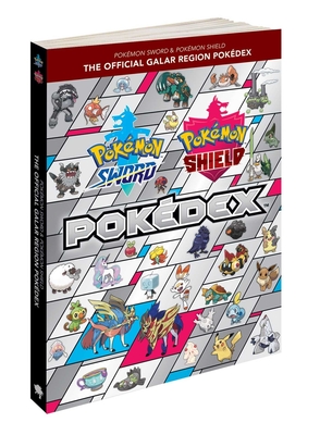 Pok�mon Sword & Pok�mon Shield: The Official Galar Region Pok�dex - The Pokemon Company International