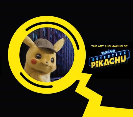 The Art and Making of Pok�mon Detective Pikachu - Simon Ward