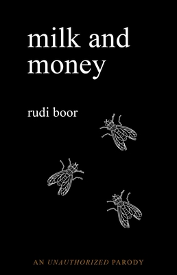 Milk and Money: A Parody - Rudi Boor