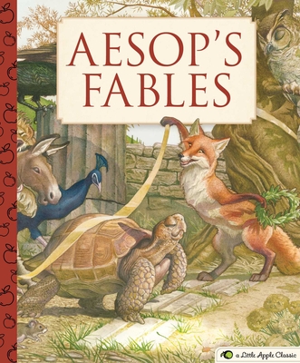 Aesop's Fables: A Little Apple Classic - Charles Santore