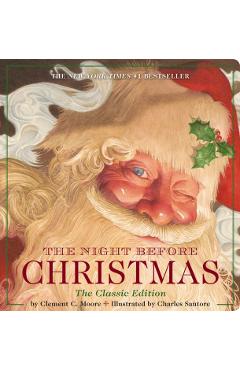 The Night Before Christmas Oversized Padded Board Book: The Classic Edition, the New York Times Bestseller - Charles Santore