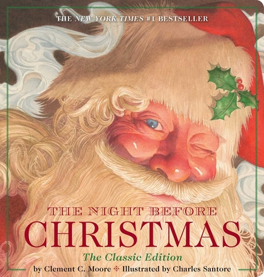 The Night Before Christmas Oversized Padded Board Book: The Classic Edition, the New York Times Bestseller - Charles Santore