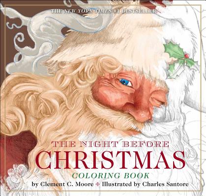 The Night Before Christmas Coloring Book: The Classic Edition - Charles Santore