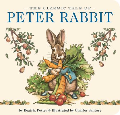 The Classic Tale of Peter Rabbit - Charles Santore