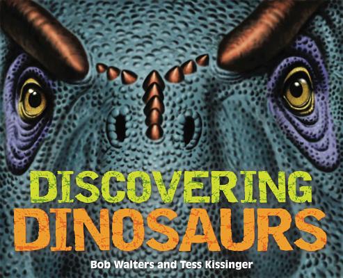 Discovering Dinosaurs - Bob Walters