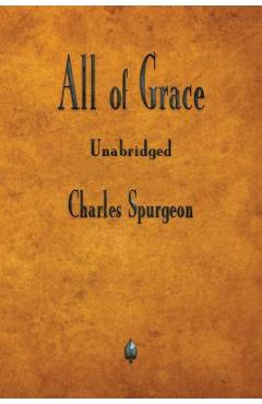 Coperta cărții 'All of Grace - Charles Spurgeon'