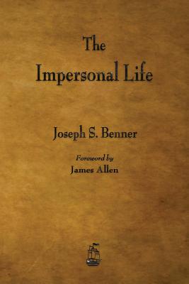 The Impersonal Life - Joseph S. Benner