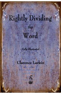 Poza produsului Rightly Dividing the Word - Clarence Larkin