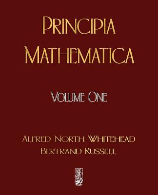 Principia Mathematica - Volume One - Russell Bertrand