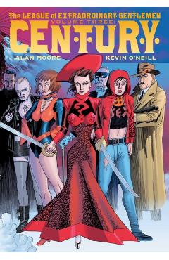 The League of Extraordinary Gentlemen (Vol III): Century - Alan Moore