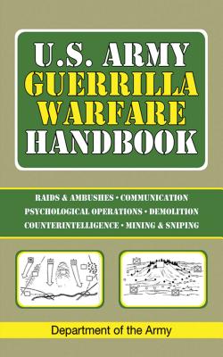 U.S. Army Guerrilla Warfare Handbook - Department Of The Army