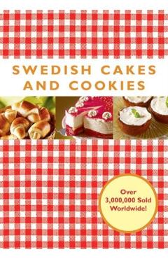 Swedish Cakes and Cookies - Melody Favish