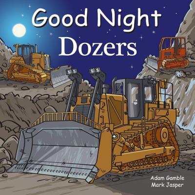 Good Night Dozers - Adam Gamble
