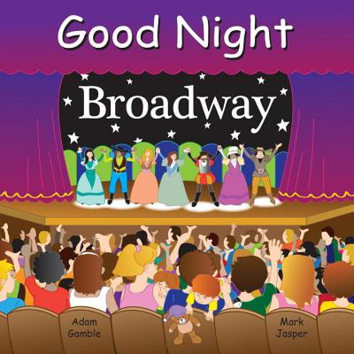 Good Night Broadway - Adam Gamble