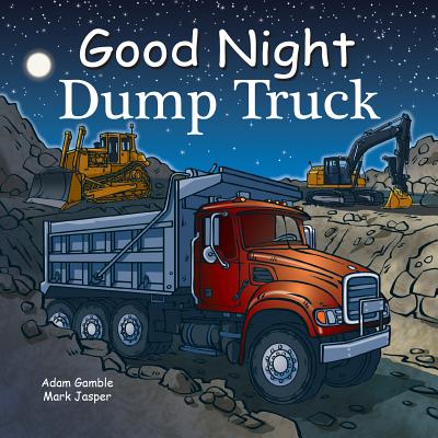 Good Night Dump Truck - Adam Gamble