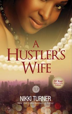 A Hustler's Wife - Nikki Turner