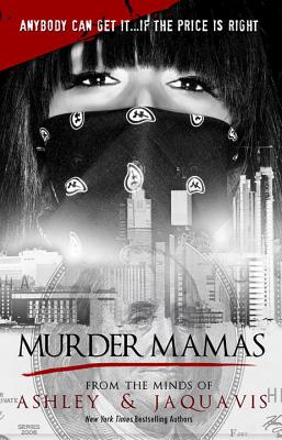 Murder Mamas - Ashley & Jaquavis