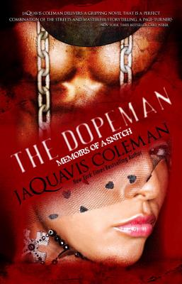 Dopeman: Memoirs of a Snitch - Jaquavis Coleman