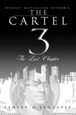 The Cartel 3: The Last Chapter - Ashley & Jaquavis
