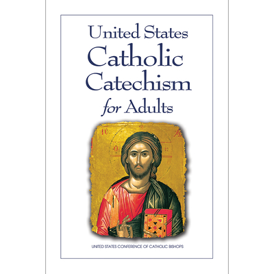 United States Catholic Catechism for Adults - Libreria Editrice Vaticana