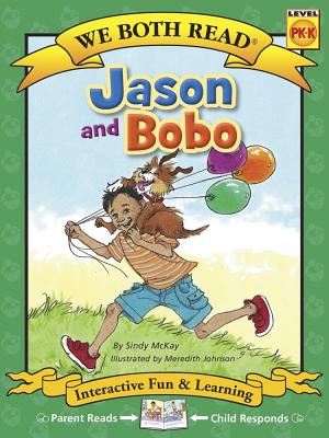 Jason and Bobo ( We Both Read Level Pk-K ) - Meredith Johnson