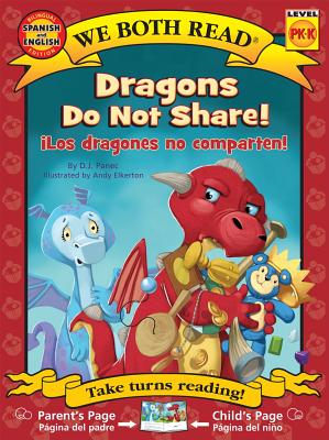 Dragons Do Not Share/Los Dragones No Comparten - D. J. Panec
