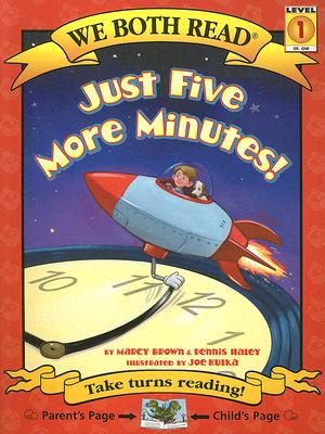 Just Five More Minutes! - Marcy Brown