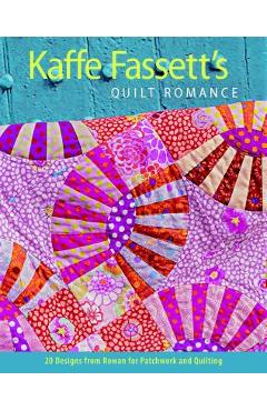 Poza produsului Kaffe Fassett's Quilt Romance: 20 Designs from Rowan for Patchwork and Quilting - Kaffe Fassett