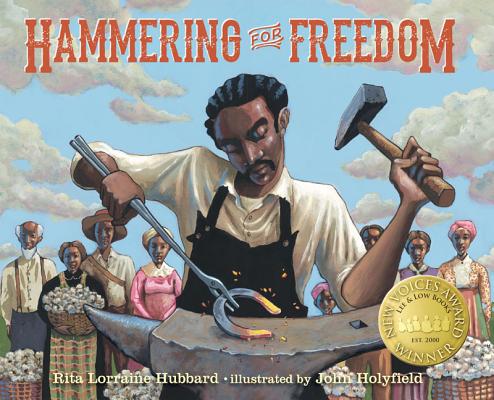 Hammering for Freedom: The William Lewis Story - Rita Lorraine Hubbard