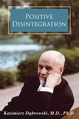 Positive Disintegration - Kazimierz Dabrowski