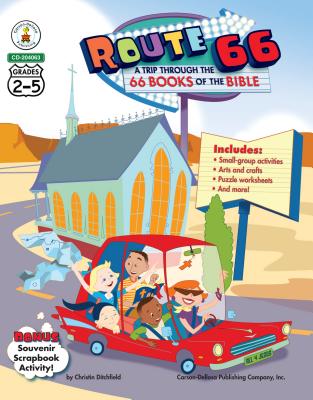 Route 66: A Trip Through the 66 Books of the Bible, Grades 2 - 5 - Christin Ditchfield