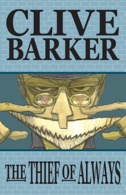 Thief of Always (Graphic Novel Adaptation) - Clive Barker