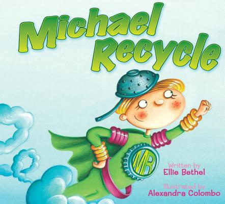 Michael Recycle - Ellie Bethel