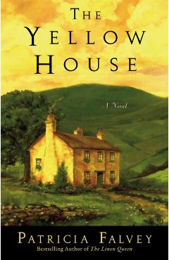 The Yellow House - Patricia Falvey