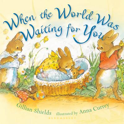 When the World Was Waiting for You - Gillian Shields