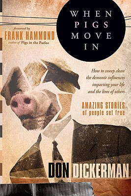 When Pigs Move in - Don Dickerman