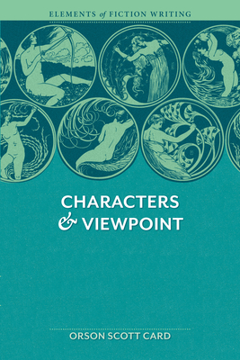 Characters & Viewpoint - Orson Scott Card