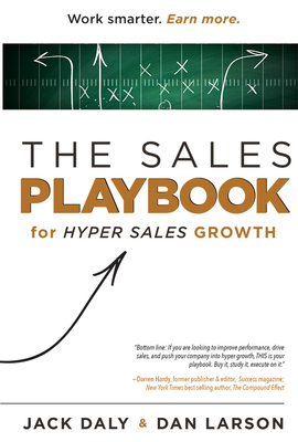 The Sales Playbook: For Hyper Sales Growth - Jack Daly