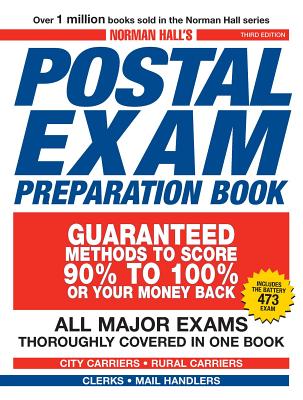Norman Hall's Postal Exam Preparation Book: All Major Exams Thoroughly Covered in One Book - Norman Hall