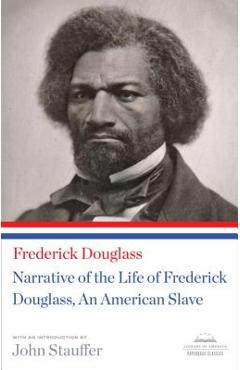 Poza produsului Narrative of the Life of Frederick Douglass, an American Slave: A Library of America Paperback Classic - Frederick Douglass